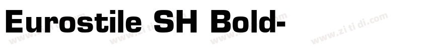 Eurostile SH Bold字体转换